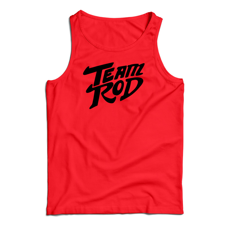 Team Rod Tank Top