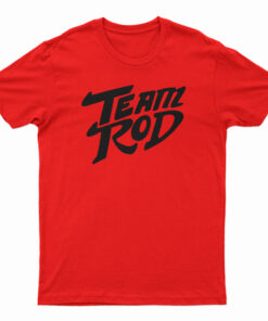 Team Rod T-Shirt