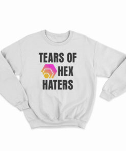 Tears Of HEX Haters Sweatshirt