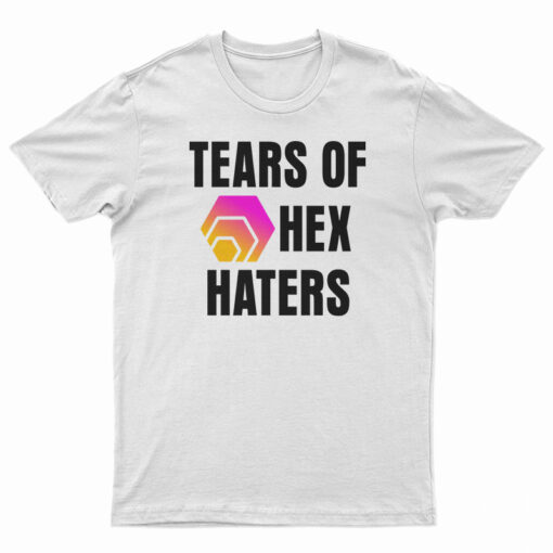 Tears Of HEX Haters T-Shirt