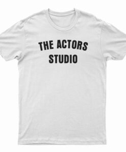 The Actors Studio T-Shirt