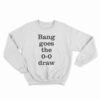 Thierry Henry Bang Goes The 0-0 Draw Sweatshirt