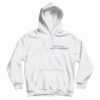 Why Fall In Love When You Can Fall Asleep Hoodie