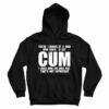 You Staring At A Man Who Loves To Eat Cum Hoodie