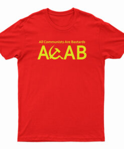 ACAB All Communists Are Bastards T-Shirt