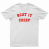 Beat It Cheep T-Shirt