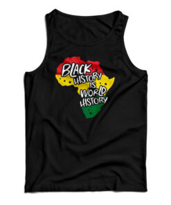 Black History Is World History Tank Top