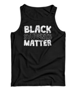 Black Students Matter Tank Top