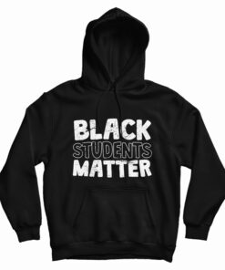 Black Students Matter Hoodie