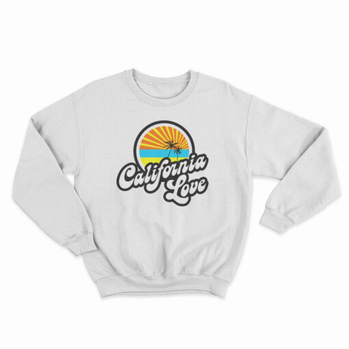 California Love Sweatshirt