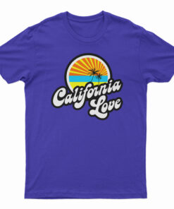 California Love T-Shirt