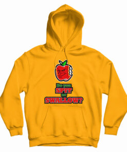 Carlito Do You Spit Or Swallow Hoodie