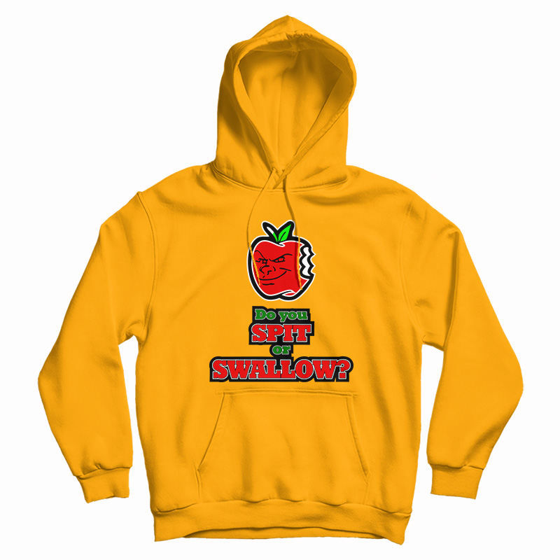 Carlito Do You Spit Or Swallow Hoodie