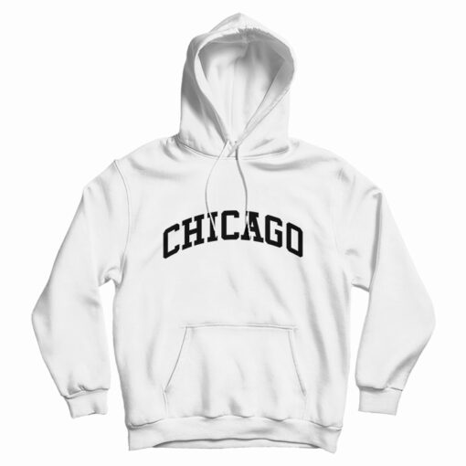 Chicago Slogan Hoodie