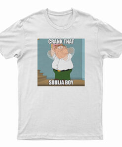Crank That Soulja Boy Meme T-Shirt