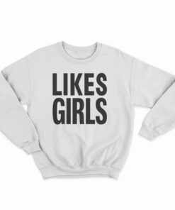 Dianna Agron Likes Girls Sweatshirt