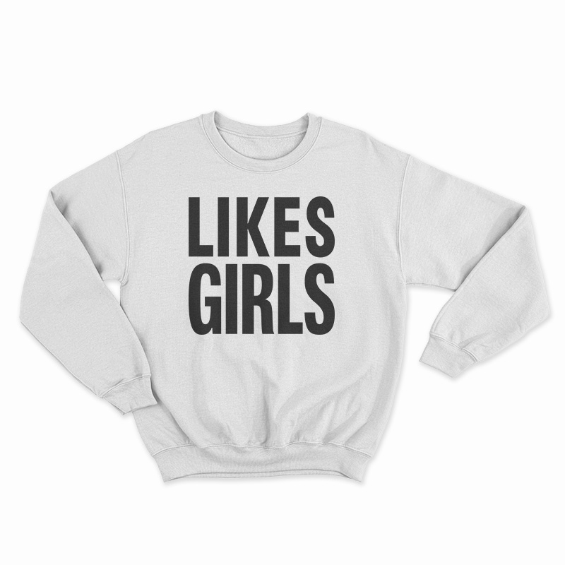 Dianna Agron Likes Girls Sweatshirt