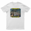 Did Somebody Say Let The Party Begin T-Shirt