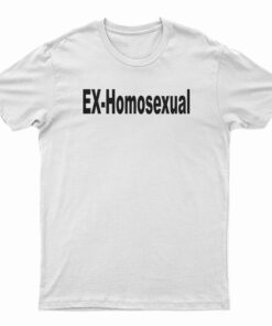 EX-Homosexual T-Shirt