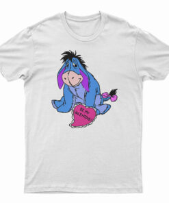 Eeyore Be My Valentine T-Shirt