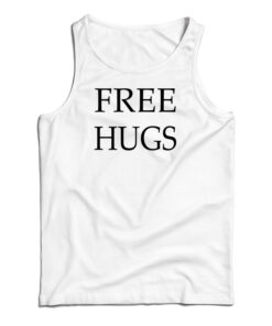 Free Hugs Tank Top