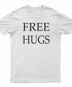 Free Hugs T-Shirt