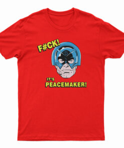 Fuck It's Peacemaker Comic John Cena T-Shirt