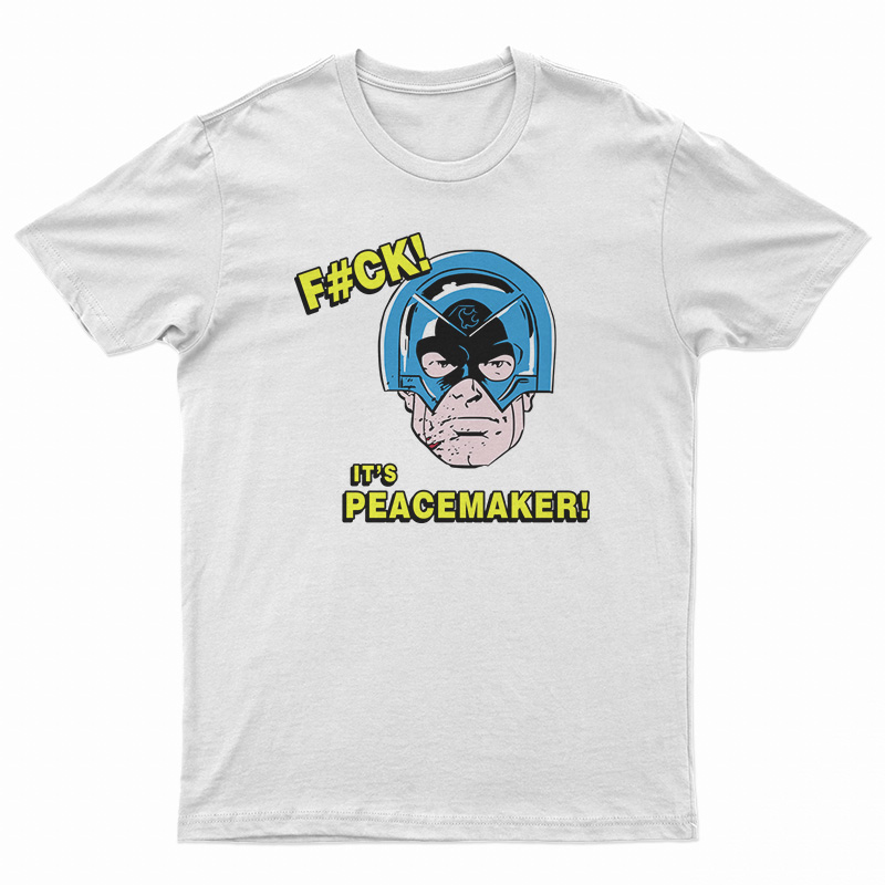 Fuck It's Peacemaker Comic John Cena T-Shirt