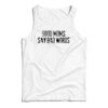 Good Moms Say Bad Words Tank Top