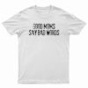 Good Moms Say Bad Words T-Shirt