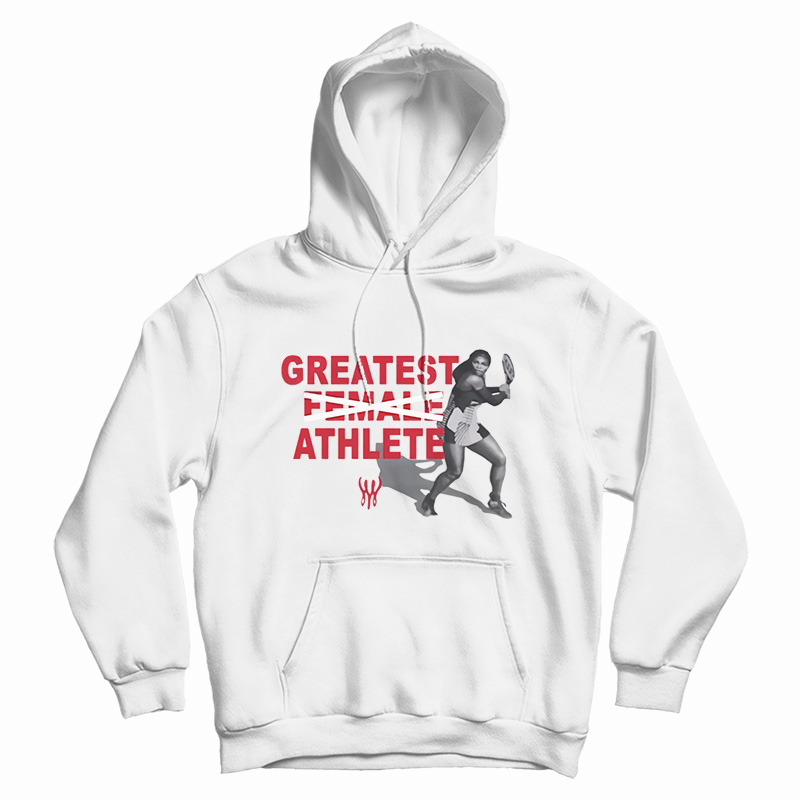 Greatest Female Athlete Hoodie