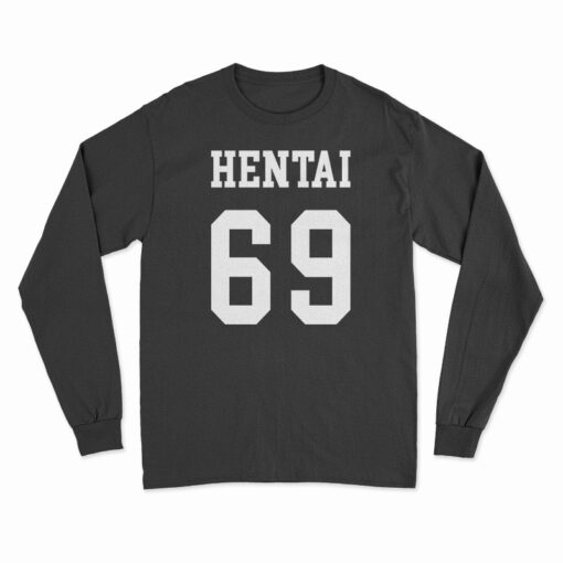 Hentai 69 Baseball Long Sleeve T-Shirt