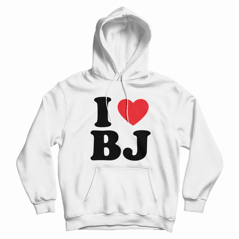 I Love BJ Hoodie