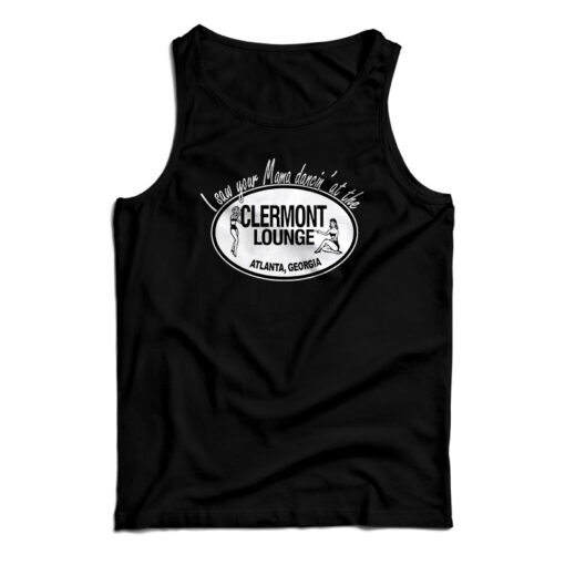 I Saw Your Mama Dancin’ at the Clermont Lounge Tank Top