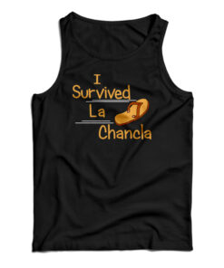 I Survived La Chancla Tank Top