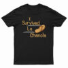 I Survived La Chancla T-Shirt