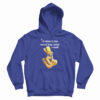 I'd Rather Butter Myself Than Better Myself Hoodie