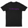 I’m Disengaging T-Shirt