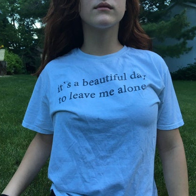 It's A Beautiful Day To Leave Me Alone T-Shirt