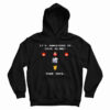 It's Dangerous To Code Alone Take This Hoodie