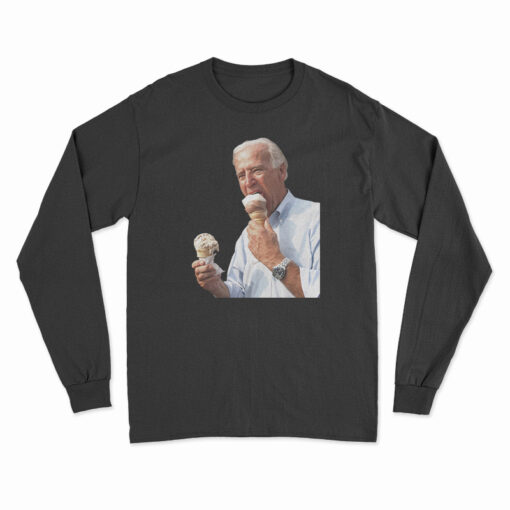 Joe Biden Eating Ice Cream Long Sleeve T-Shirt