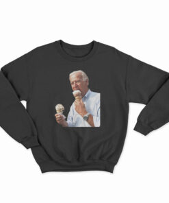 Joe Biden Eating Ice Cream Sweatshirt