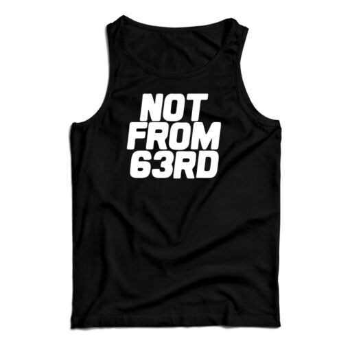 King Von Not From 63rd Tank Top