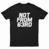 King Von Not From 63rd T-Shirt
