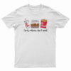 Lord’s Calories Don’t Count T-Shirt