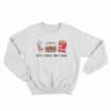 Lord’s Calories Don’t Count Sweatshirt