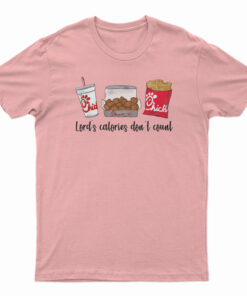 Lord’s Calories Don’t Count T-Shirt