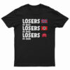 Losers In 1865 Losers In 1945 Losers In 2020 T-Shirt