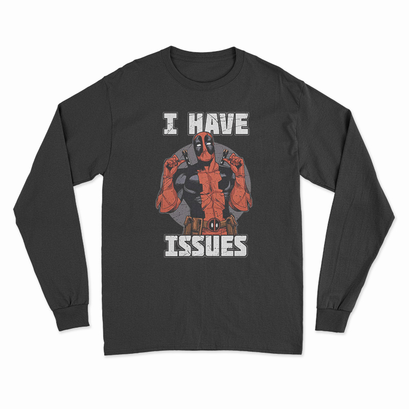 Marvel Deadpool I Have Issue Long Sleeve T-Shirt
