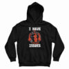 Marvel Deadpool I Have Issue Hoodie